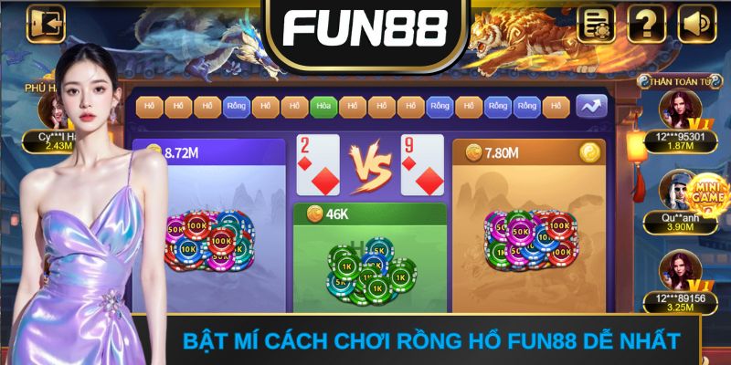 Bật mí cách chơi rồng hổ FUN88 dễ nhất