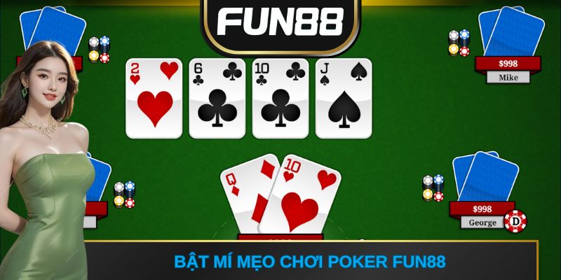 Bật mí mẹo chơi poker FUN88