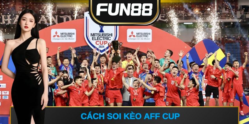 Soi kèo AFF Cup