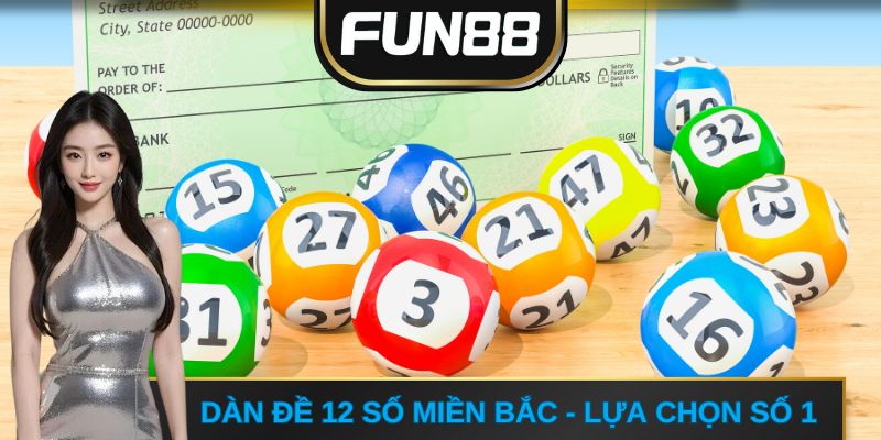 Dàn đề 12 số miền Bắc - Lựa chọn số 1