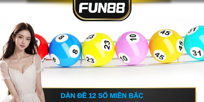 Dàn đề 12 số miền Bắc