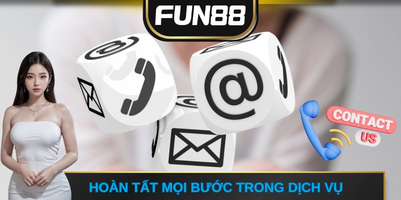 Hoàn tất mọi bước trong dịch vụ