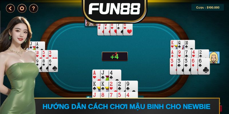 Hướng dẫn cách chơi mậu binh cho newbie