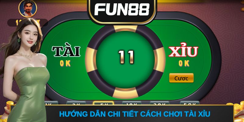 Hướng dẫn chi tiết cách chơi tài xỉu