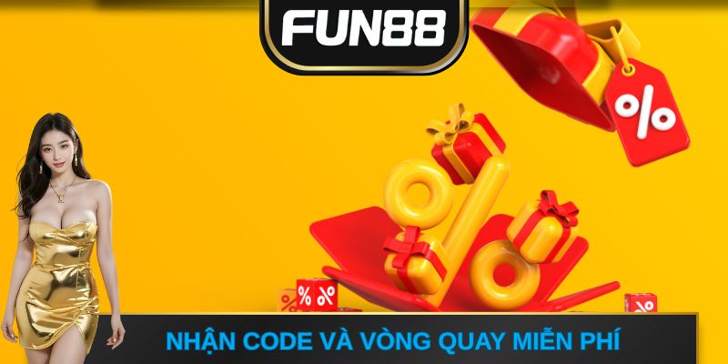 Nhận code và vòng quay miễn phí