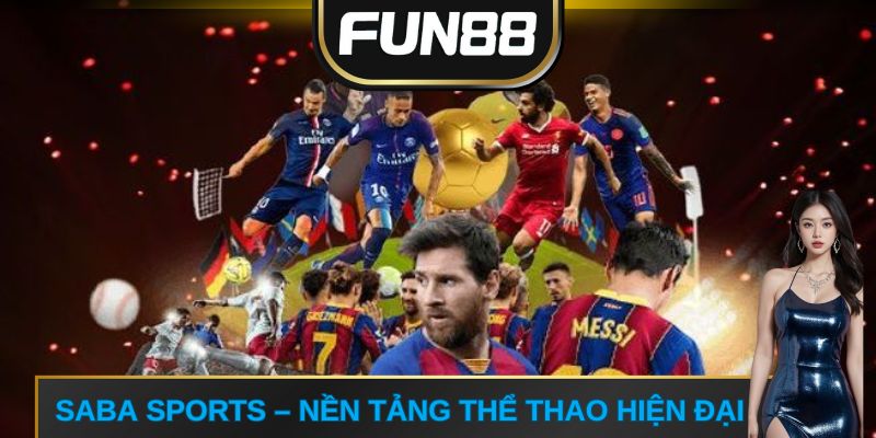 Saba Sports – Nền tảng thể thao hiện đại