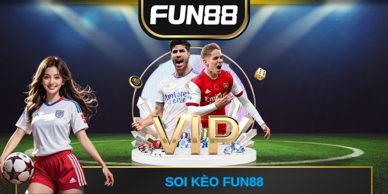 Soi kèo FUN88